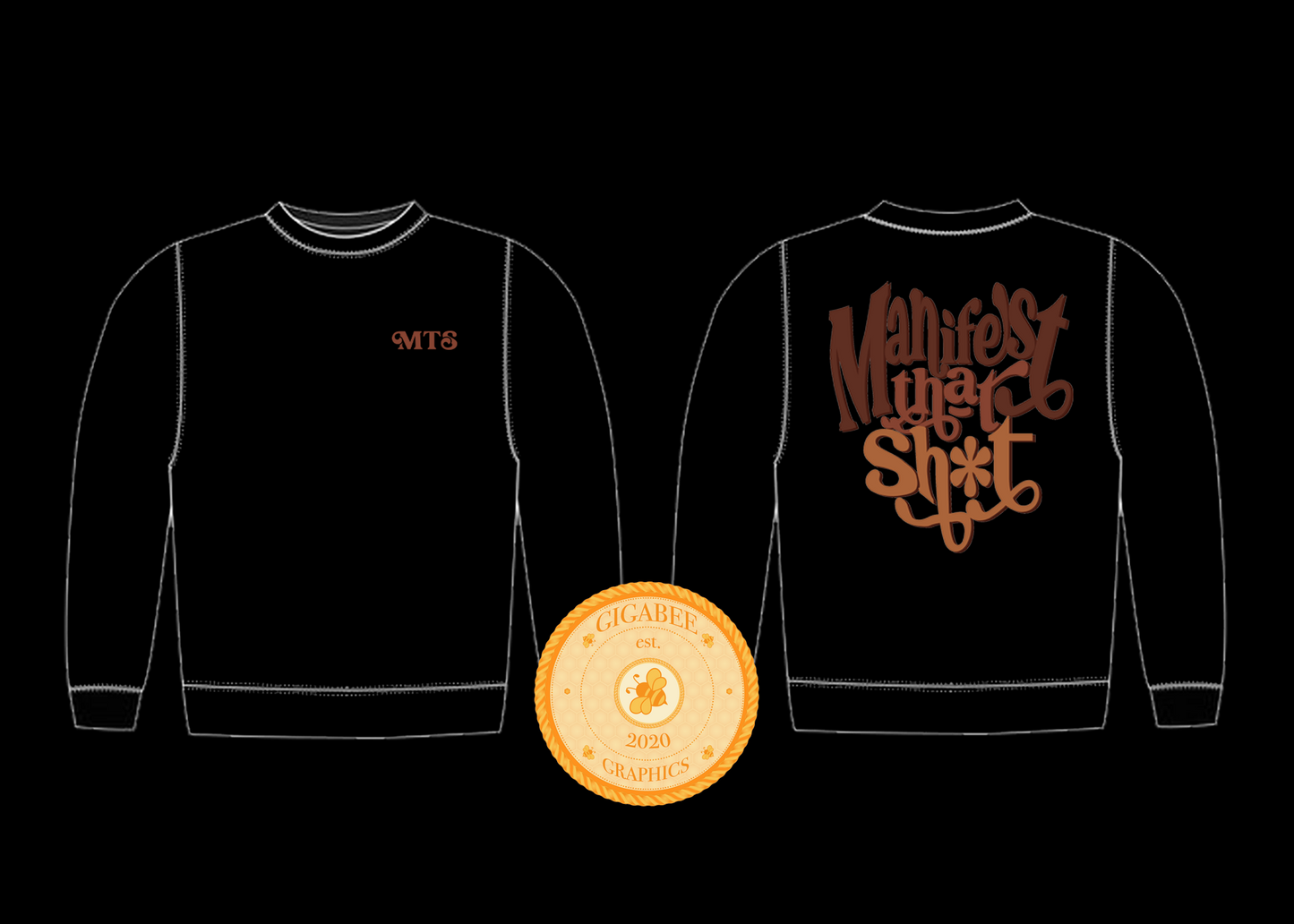 Manifest The Sh*t Sweatshirt