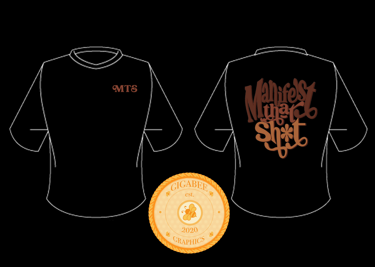 Manifest The Sh*t T-Shirt